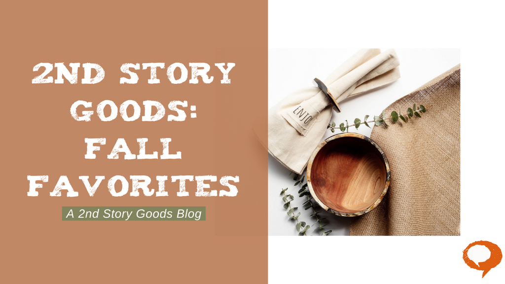 2nd Story Goods: Fall Favorites