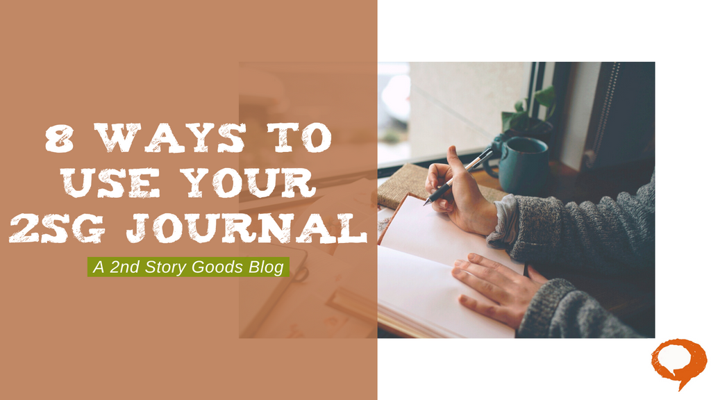 8 Ways to Use Your 2SG Journal