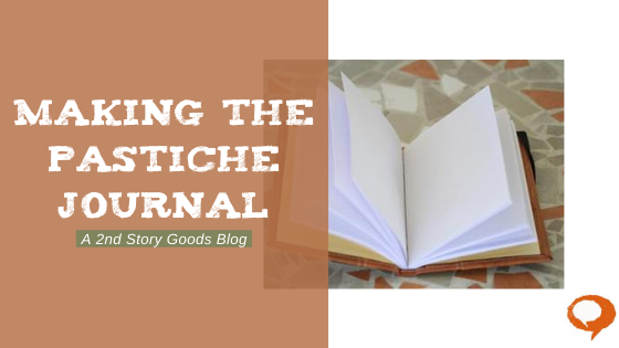 Making the Pastiche Journal