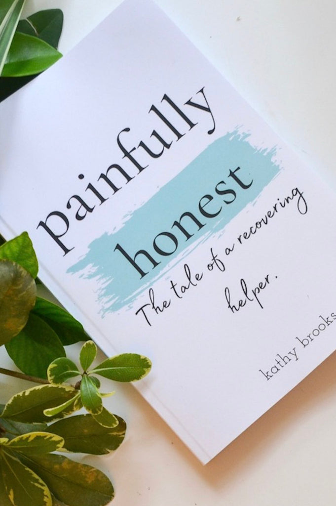 Painfully Honest by Kathy Brooks